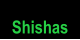 Shishas
